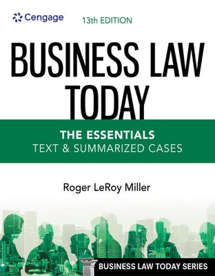 Business Law Today - The Essentials: Text & Summarized Cases by Miller, Roger Leroy