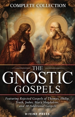 The Gnostic Gospels Complete Collection by Press, Divine