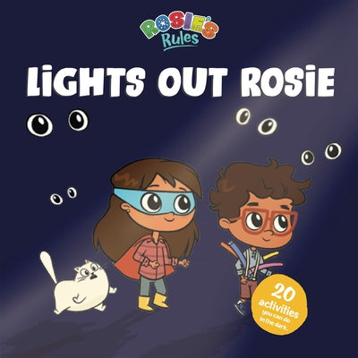 Rosie's Rules: Lights Out Rosie by Keene, Jennifer