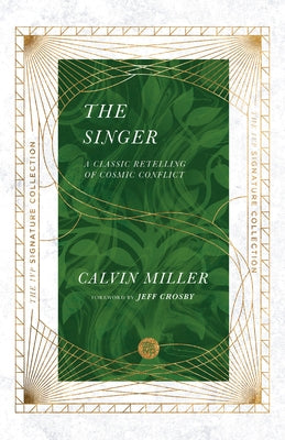 The Singer: A Classic Retelling of Cosmic Conflict by Miller, Calvin