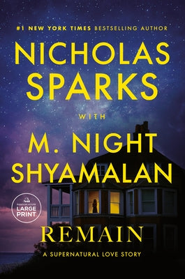 Remain: A Supernatural Love Story by Sparks, Nicholas