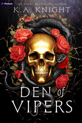 Den of Vipers: A Dark Romance by Knight, K. a.