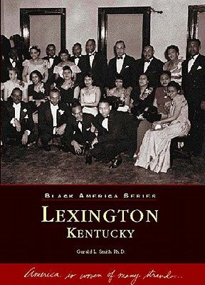 Lexington, Kentucky by Smith Ph. D., Gerald L.