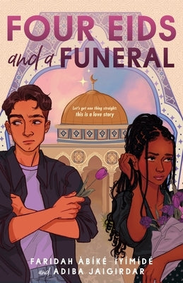 Four Eids and a Funeral by &#195;&#128;b&#195;&#173;k&#195;&#169;-&#195;&#141;y&#195;&#173;m&#195;&#173;d&#195;&#169;, Faridah