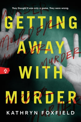 Getting Away with Murder by Foxfield, Kathryn