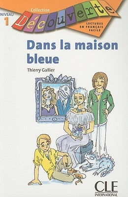 Dans la Maison Bleue by Gallier, Thierry