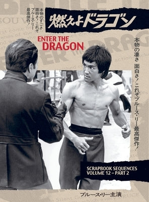 Bruce Lee ETD Scrapbook sequences Vol 12 Hardback Edition by Baker, Ricky