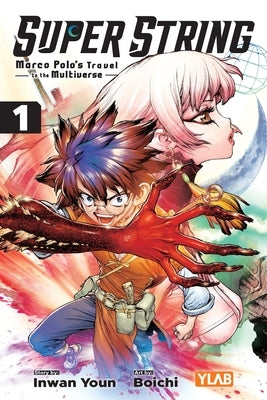 Super String: Marco Polo's Travel to the Multiverse, Vol. 1 by Youn, Inwan