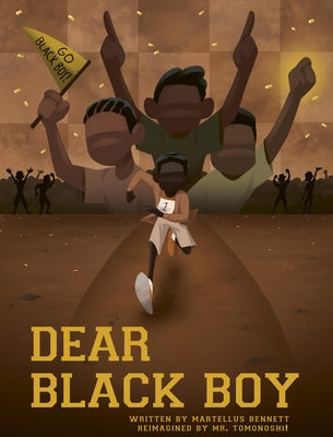 Dear Black Boy by Bennett, Martellus