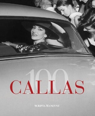 Callas 100 by Guid, Giampaolo Guida