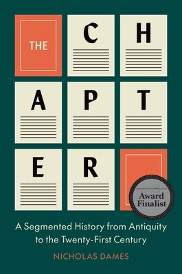 The Chapter: A Segmented History from Antiquity to the Twenty-First Century by Dames, Nicholas