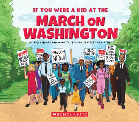 If You Were a Kid at the March on Washington by Talley, Aaron