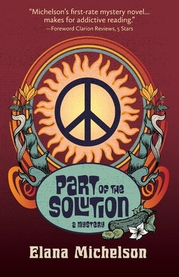 Part of the Solution: a Mystery by Michelson, Elana