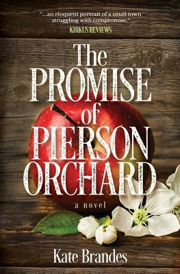 The Promise of Pierson Orchard by Brandes, Kate