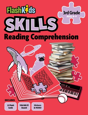 Reading Comprehension: Grade 3 by Flash Kids
