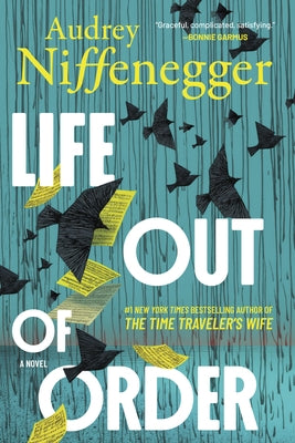 Life Out of Order (Deluxe Limited Edition) by Niffenegger, Audrey