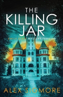 The Killing Jar by Sigmore, Alex