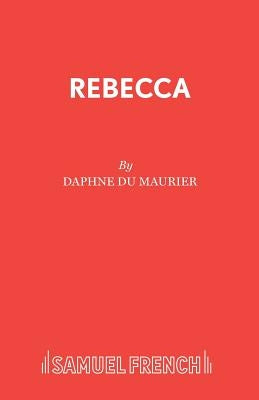 Rebecca by Du Maurier, Daphne