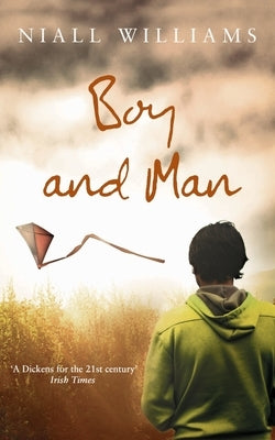 Boy and Man by Williams, Niall