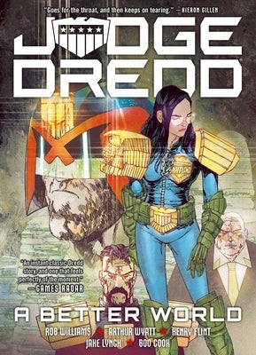 Judge Dredd: A Better World by Williams, Rob