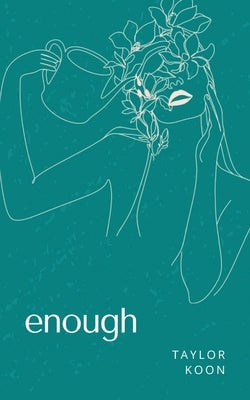 enough by Koon, Taylor