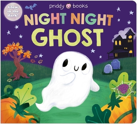 Night Night Ghost (Night Night Books): A Halloween Bedtime Book by Priddy Books