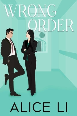 Wrong Order by Li, Alice