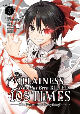 The Villainess Who Has Been Killed 108 Times: She Remembers Everything! (Manga) Vol. 3 by Namakura