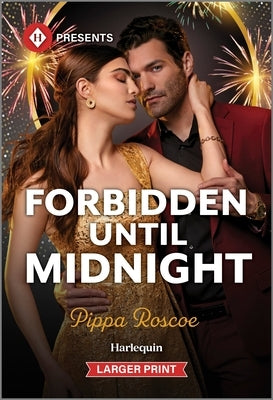 Forbidden Until Midnight by Roscoe, Pippa