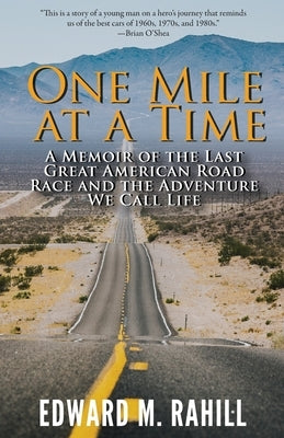 One Mile at a Time by Rahill, Edward M.