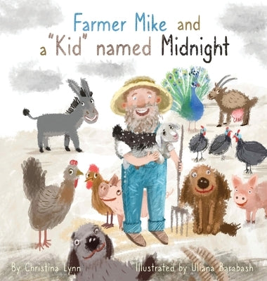 Farmer Mike and a "Kid" named Midnight by Lynn, Christina