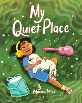 My Quiet Place by Mikai, Monica