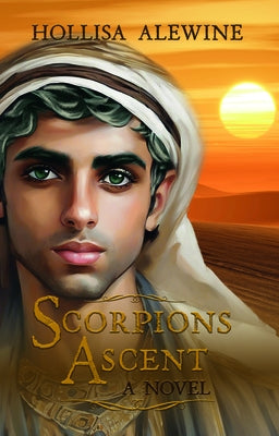 Scorpions Ascent by Alewine, Hollisa