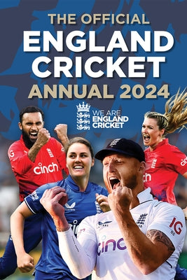 The Official England Cricket Annual 2024: We Are England Cricket by Greeves, Andy