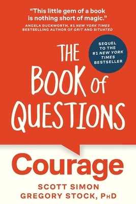 The Book of Questions: Courage by Simon, Scott