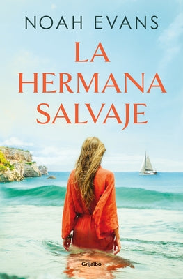 La Hermana Salvaje / The Wild Sister by Evans, Noah