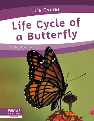 Life Cycle of a Butterfly by Gaertner, Meg