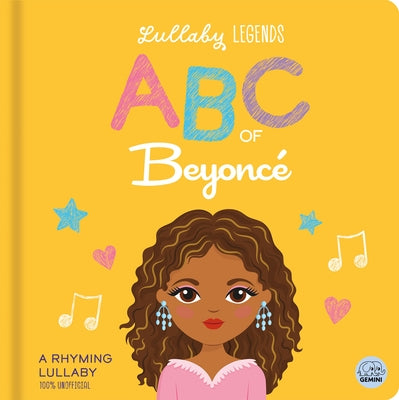 ABC of Beyonc?: A Rhyming Lullaby by Lily, Amber