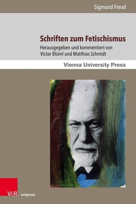 Schriften Zum Fetischismus by Freud, Sigmund