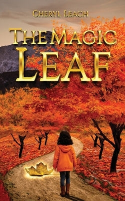 The Magic Leaf by Leach, Cheryl