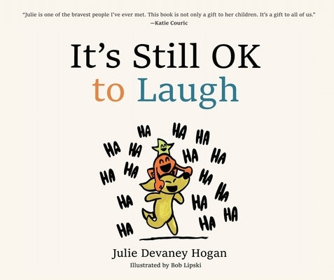 It's Still Ok to Laugh by Hogan, Julie Devaney