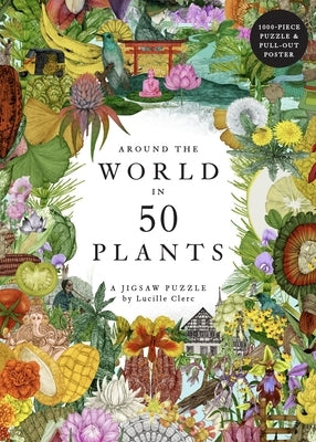 Around the World in 50 Plants 1000 Piece Puzzle: A 1000-Piece Jigsaw Puzzle by Drori, Jonathan