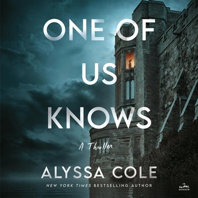 One of Us Knows: A Thriller by Cole, Alyssa