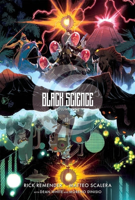 Black Science Volume 1: The Beginner's Guide to Entropy 10th Anniversary Deluxe Hardcover by Remender, Rick