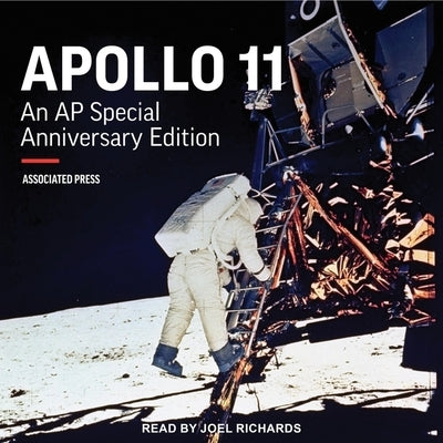 Apollo 11 Lib/E: An AP Special Anniversary Edition by Richards, Joel