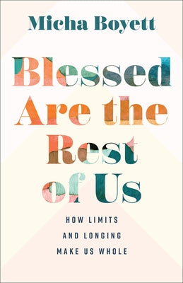 Blessed Are the Rest of Us by Boyett, Micha