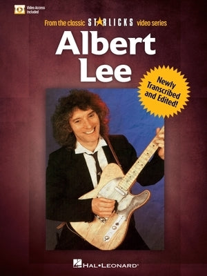 Albert Lee: From the Classic Star Licks Video Series Newly Transcribed and Edited Book with Online Video! by Lee, Albert