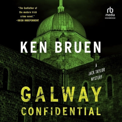 Galway Confidential: A Jack Taylor Mystery by Bruen, Ken