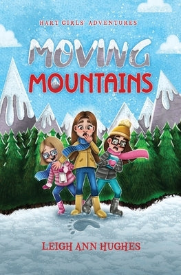 Moving Mountains by Hughes, Leigh Ann