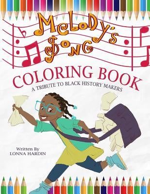 Melody's Song Coloring Book: A Tribute To Black History Makers by Books for Kids Publishers, Black History